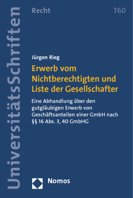 Erwerb vom Nichtberechtigten und Liste der Gesellschafter - Jürgen Rieg