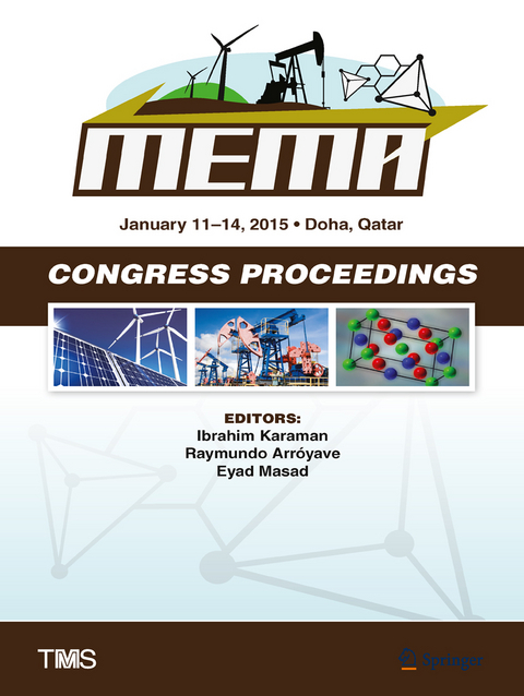 Proceedings of the TMS Middle East - Mediterranean Materials Congress on Energy and Infrastructure Systems (MEMA 2015) - 
