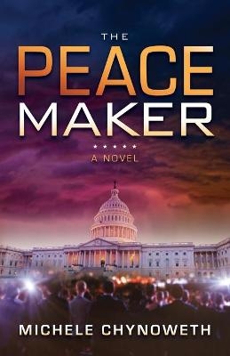 The Peace Maker - Michele Chynoweth