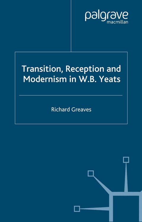 Transition, Reception and Modernism - R. Greaves