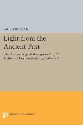 Light from the Ancient Past, Vol. 2 - Jack Finegan