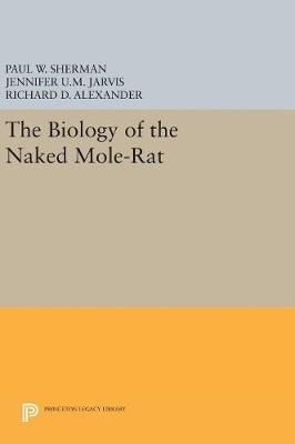 The Biology of the Naked Mole-Rat - 