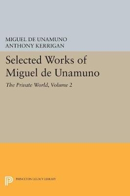 Selected Works of Miguel de Unamuno, Volume 2 - Miguel de Unamuno