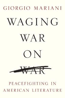 Waging War on War - Giorgio Mariani