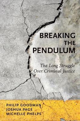 Breaking the Pendulum - Philip Goodman, Joshua Page, Michelle Phelps