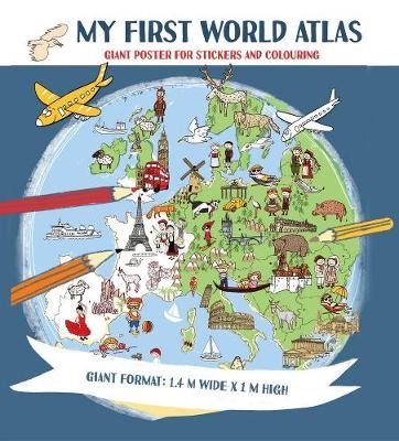 My First World Atlas - Tamara Fonteyn