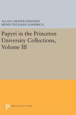 Papyri in the Princeton University Collections, Volume III - 