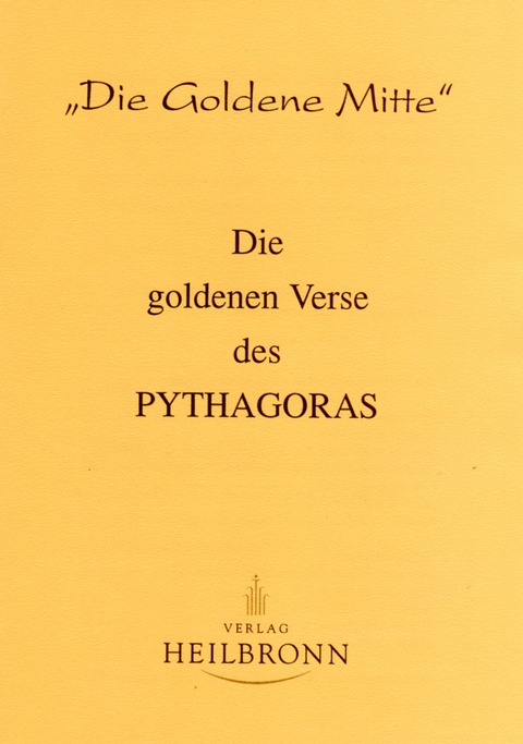 Die Goldenen Verse des Pythagoras -  Pythagoras