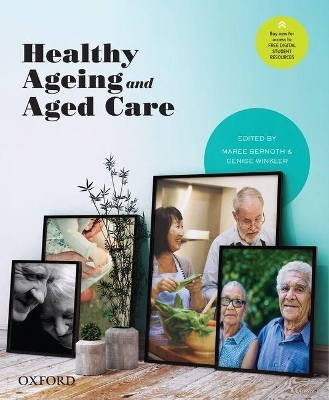 Healthy Ageing and Aged Care - Maree Bernoth, Denise Winkler