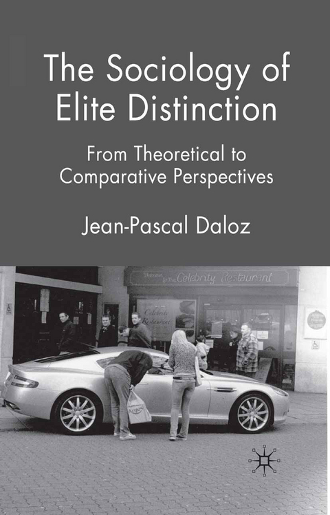 The Sociology of Elite Distinction - J. Daloz