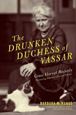 The Drunken Duchess of Vassar - Barbara McManus