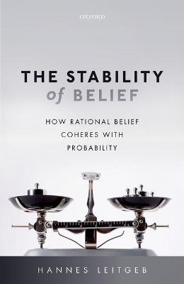 The Stability of Belief - Hannes Leitgeb