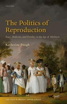 The Politics of Reproduction - Katherine Paugh