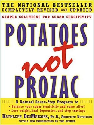 Potatoes Not Prozac - Kathleen Desmaisons