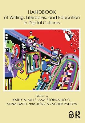 Handbook of Writing, Literacies, and Education in Digital Cultures - 