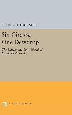 Six Circles, One Dewdrop - Arthur H. Thornhill