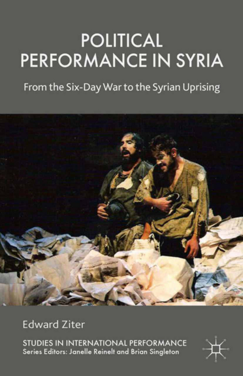 Political Performance in Syria - Edward Ziter