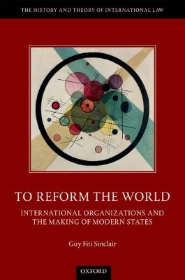 To Reform the World - Guy Fiti Sinclair
