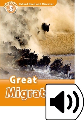 Oxford Read and Discover: Level 5: Great Migrations Audio Pack - Rachel Bladon