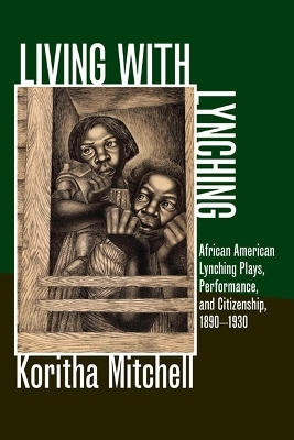 Living with Lynching - Koritha Mitchell