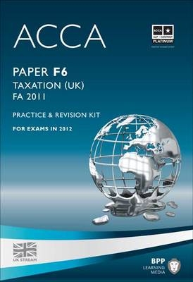 ACCA - F6 Taxation FA2011 -  BPP Learning Media