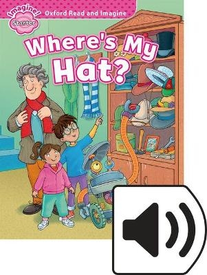 Oxford Read and Imagine Starter Wheres My Hat Mp3 Pack - Oxford Editor