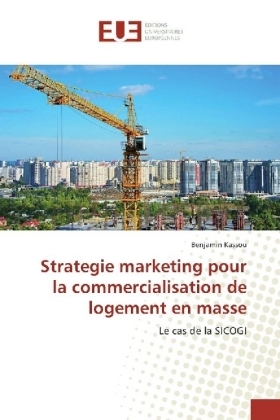 Strategie marketing pour la commercialisation de logement en masse - Benjamin Kassou