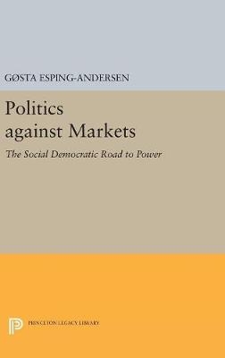 Politics against Markets - Gøsta Esping-Andersen