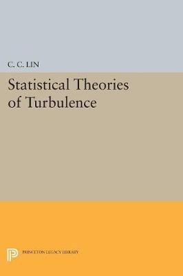 Statistical Theories of Turbulence - Chia-Ch'iao Lin