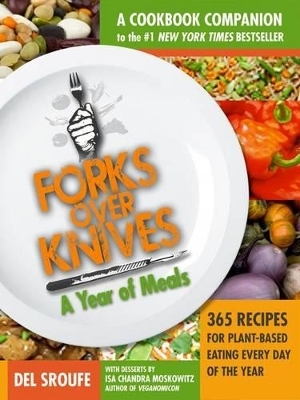 Forks Over Knives Cookbook:Over 300 Recipes for Plant-Based Eating All - Del Sroufe