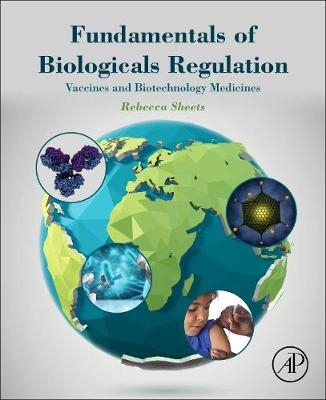 Fundamentals of Biologicals Regulation - Rebecca Sheets