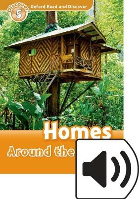 Oxford Read and Discover: Level 5: Homes Around the World Audio Pack - Jacqueline Martin