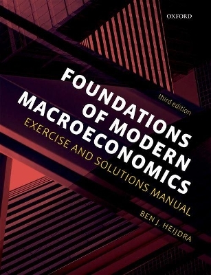 Foundations of Modern Macroeconomics - Ben J. Heijdra