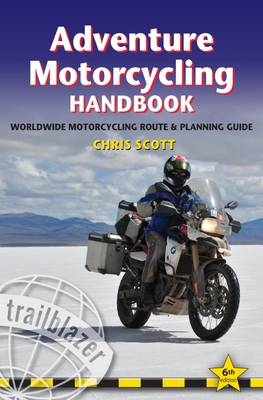 Adventure Motorcycling Handbook - Chris Scott
