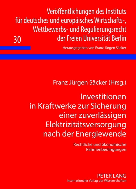 Investitionen in Kraftwerke zur Sicherung einer zuverlässigen Elektrizitätsversorgung nach der Energiewende - 