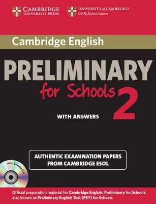 Cambridge English Preliminary for Schools 2 Self-study Pack (Student's Book with Answers and Audio CDs (2)) -  Cambridge ESOL