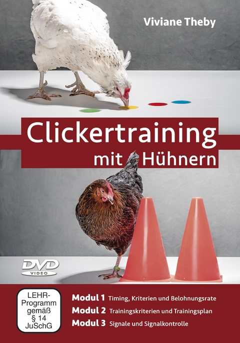 Clickertraining mit Hühnern - Viviane Theby