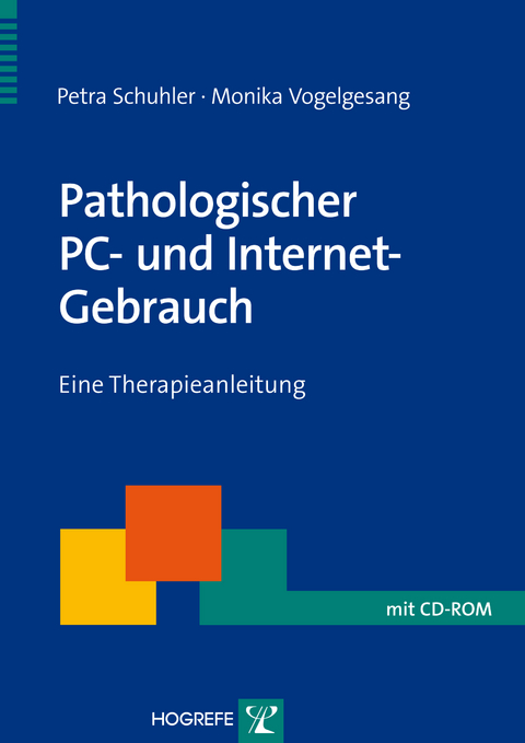 Pathologischer PC- und Internet-Gebrauch - Petra Schuhler, Monika Vogelgesang