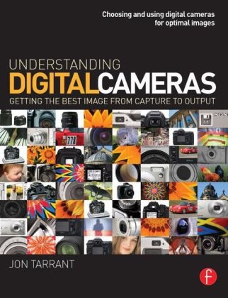 Understanding Digital Cameras - Jon Tarrant