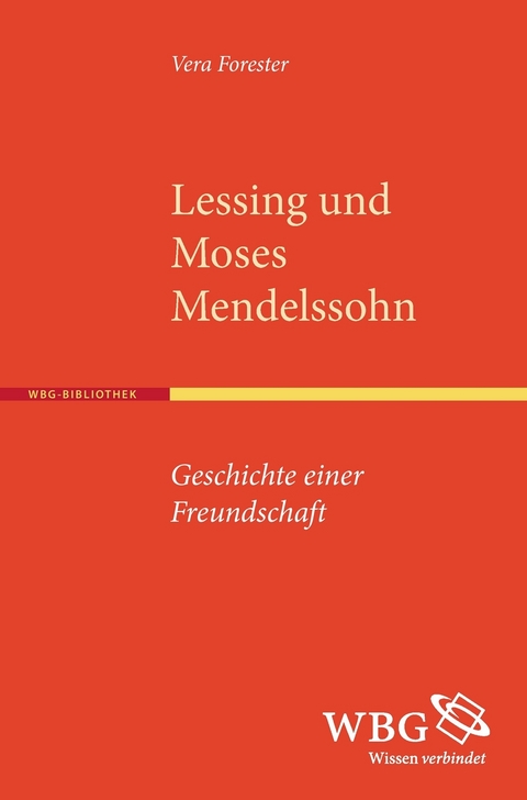 Lessing und Moses Mendelssohn - Vera Forester