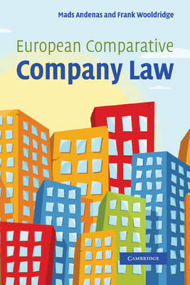 European Comparative Company Law - Mads Andenas, Frank Wooldridge