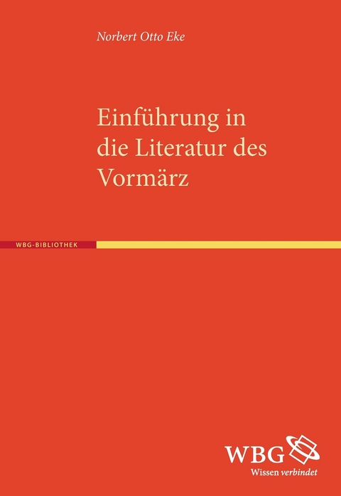 Literatur des Vormärz - Norbert Otto Eke