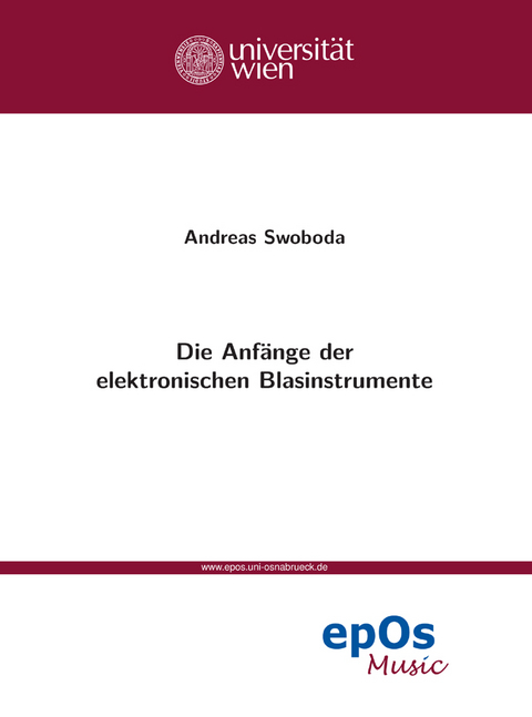 Die Anfänge der elektronischen Blasinstrumente - Andreas Swoboda