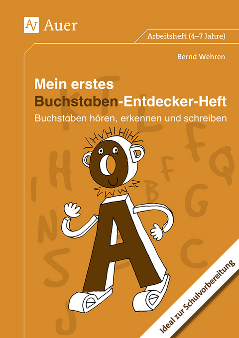 Mein erstes Buchstaben-Entdecker-Heft - Bernd Wehren