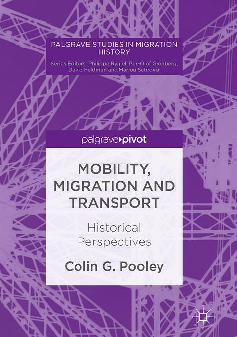 Mobility, Migration and Transport - Colin G. Pooley