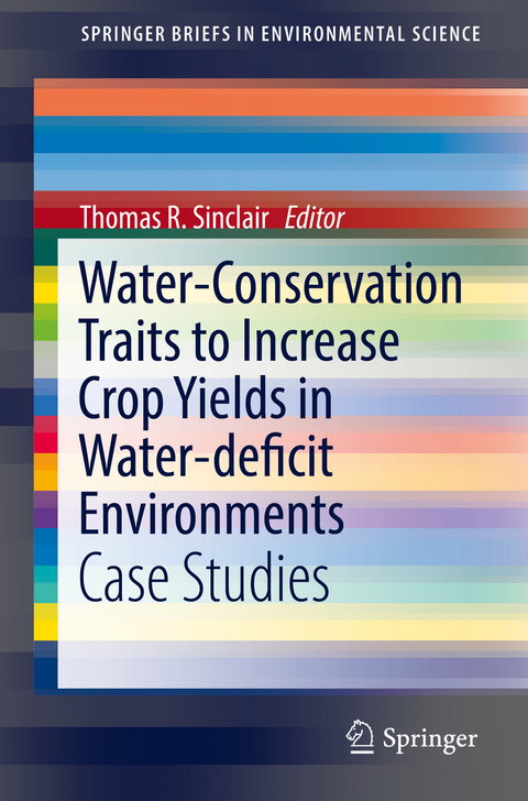 Water-Conservation Traits to Increase Crop Yields in Water-deficit Environments - 