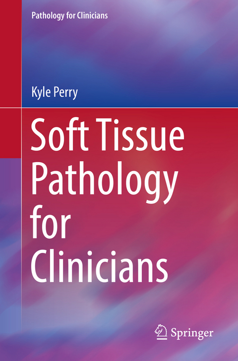 Soft Tissue Pathology for Clinicians - Kyle Perry