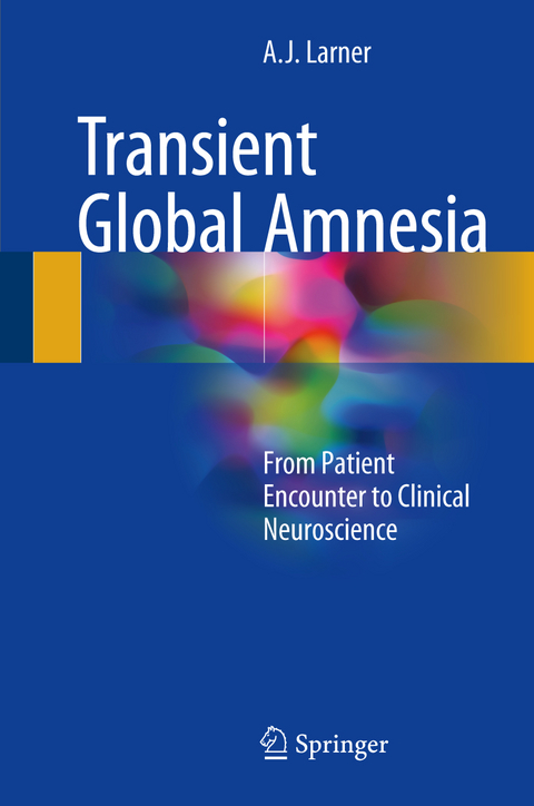 Transient Global Amnesia - A.J. Larner