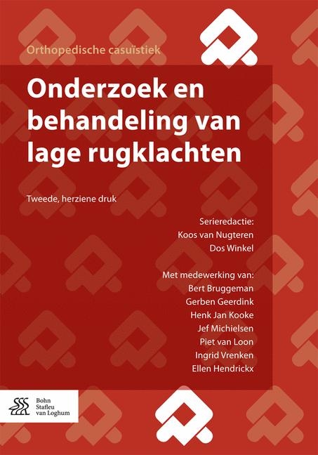 Onderzoek En Behandeling Van Lage Rugklachten - Koos Van Nugteren, Dos Winkel, Bert Bruggeman, Gerben Geerdink, Henk Jan Kooke