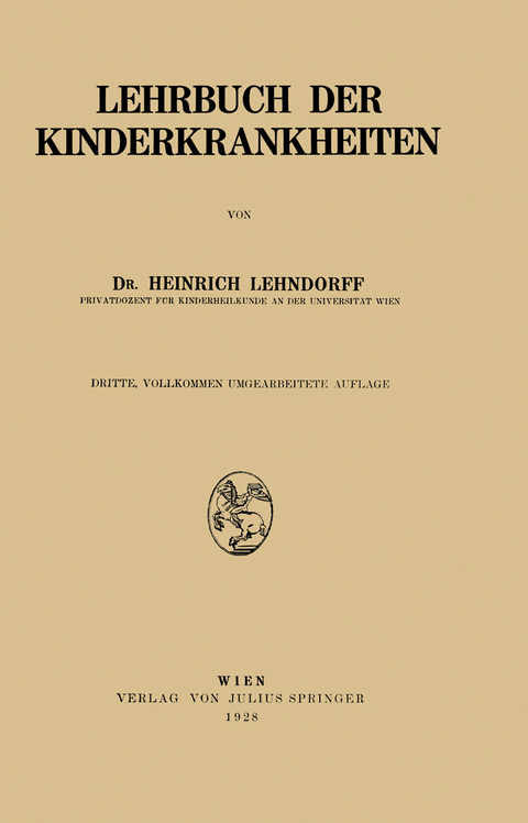 Lehrbuch der Kinderkrankheiten - Heinrich Lehndorff